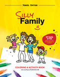 Silly Family - Travel Edition - 50 pages Coloring &amp; Activity Book